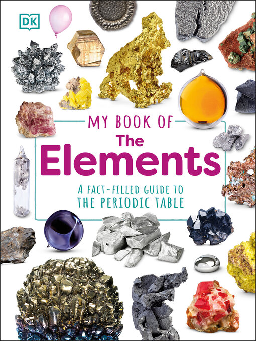 Title details for My Book of the Elements by Adrian Dingle - Available